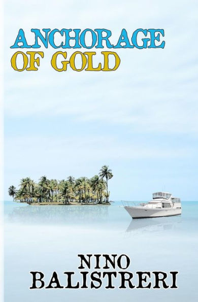 Anchorage of Gold