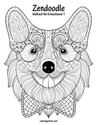 Title: Malbuch mit Zendoodle für Erwachsene 1, Author: Nick Snels