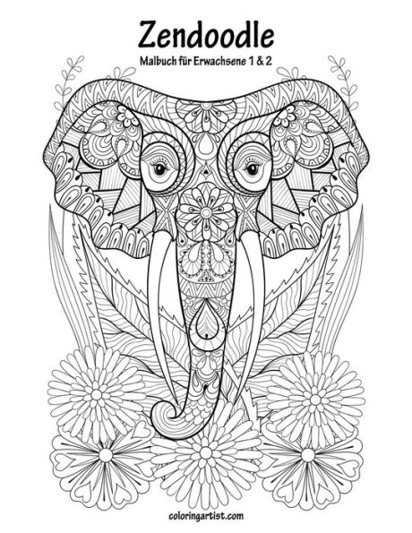 Malbuch mit Zendoodle für Erwachsene 1 & 2