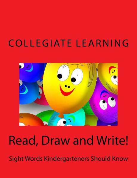 Read, Draw and Write!: Sight Words Kindergarteners Should Know