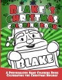 Blake's Christmas Coloring Book: A Personalized Name Coloring Book Celebrating the Christmas Holiday