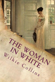 Title: The Woman In White, Author: Wilkie Collins