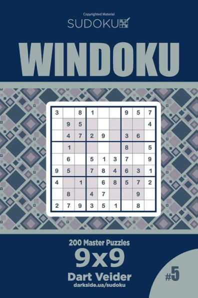 Sudoku Windoku - 200 Master Puzzles 9x9 (Volume 5)