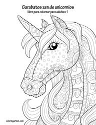 Title: Garabatos zen de unicornios libro para colorear para adultos 1, Author: Nick Snels