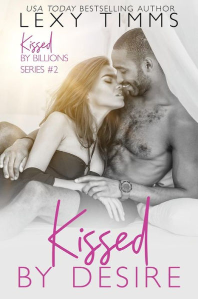 Kissed by Desire: Billionaire Medical Multicultural Romance