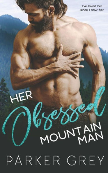 Her Obsessed Mountain Man