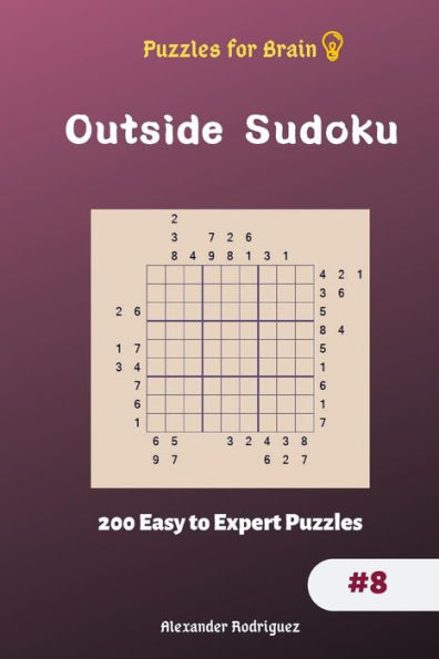 Puzzles for Brain - Outside Sudoku 200 Easy to Expert Puzzles vol.8