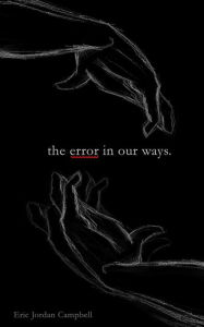 Title: The Error In Our Ways, Author: Keiana Smith