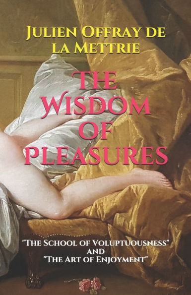 The Wisdom of Pleasures: "The School Voluptuousness" and Art Enjoyment"