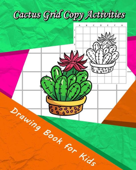 Cactus Grid Copy Activities: Drawing and Coloring Book for Kids (Education Game for Children)