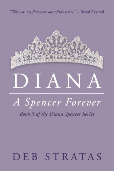 Diana, A Spencer Forever: A Novel