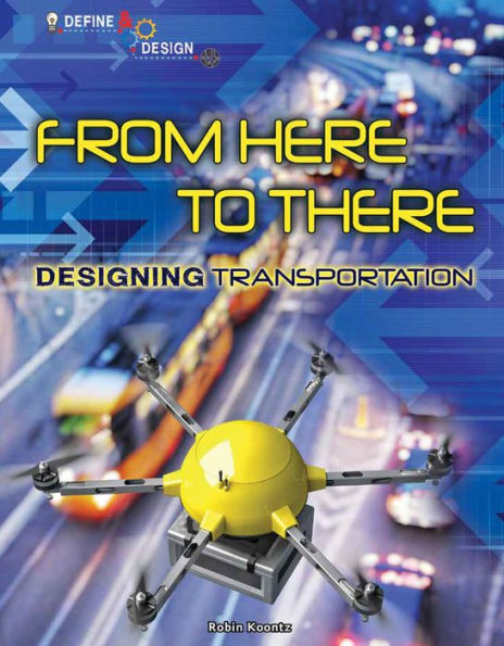 From Here to There: Designing Transportation