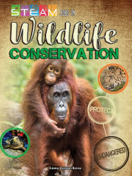 Title: STEAM Jobs in Wildlife Conservation, Author: Berne