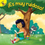 ¡Es muy ruidoso!: It's Too Noisy!