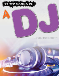 Title: A DJ, Author: Michelle  Garcia Andersen