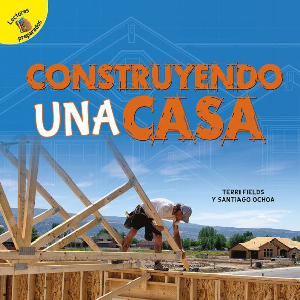 Construyendo una casa (Building a House)