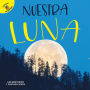 Nuestra luna (Our Moon)