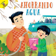 Title: Ahorrando agua: Saving Water, Author: Walters