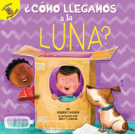 Title: ¿Cómo llegamos a la Luna?: How Do We Get to the Moon?, Author: Rosen