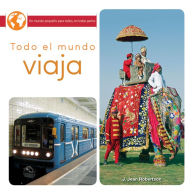 Title: Todo el mundo viaja: Everyone Travels, Author: Robertson