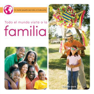 Title: Todo el mundo visita a la familia: Everyone Visits Family, Author: Hord