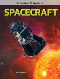 Title: Engineering Wonders Spacecraft, Author: Clara MacCarald