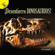 Title: Descubrámoslo (Let's Find Out) ¡Desentierro dinosaurios!: I Dig Dinosaurs!, Author: Duffield