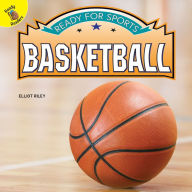 Title: Ready for Sports Basketball, Author: Riley