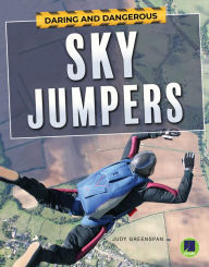 Title: Daring and Dangerous Sky Jumpers, Author: Greenspan