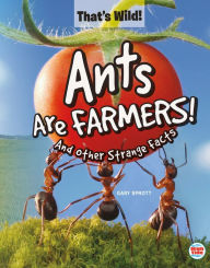 Title: Ants Are Farmers! And Other Strange Facts, Author: Sprott