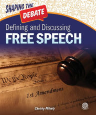 Title: Defining and Discussing Free Speech, Author: Mihaly