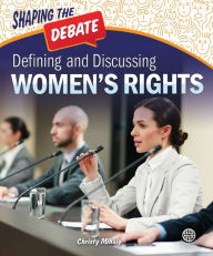 Title: Defining and Discussing Women's Rights, Author: Christy Mihaly