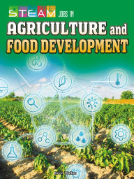 Title: STEAM Jobs in Agriculture and Food Development, Author: Kevin Walker