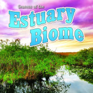 Title: Seasons Of The Estuary Biome, Author: Duke