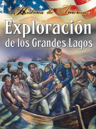 Title: Exploración de los grandes lagos: Exploring the Great Lakes, Author: Thompson