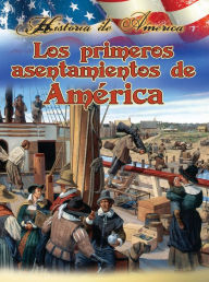 Title: Los primeros asentamientos de estados unidos: America's First Settlements, Author: Thompson