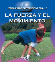 Title: La fuerza y el movimento: Force and Motion, Author: Dalton