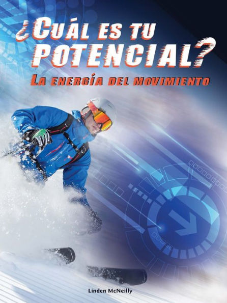 ¿Cuál es tu potencial? La energía del movimiento: What's Your Potential