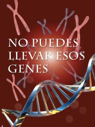 Title: No puedes llevar esos genes: You Can't Wear These Genes, Author: Duke
