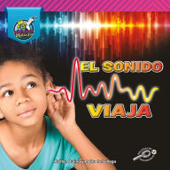 Title: El sonido viaja: Sound Moves, Author: de la Vega