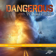 Title: Dangerous Weather, Author: Schuh
