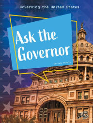 Title: Ask the Governor, Author: Christy Mihaly