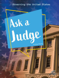 Title: Ask a Judge, Author: Christy Mihaly