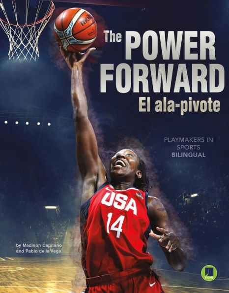 The Power Forward: El ala-pívot