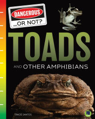 Title: Toads and Other Amphibians, Author: Santos
