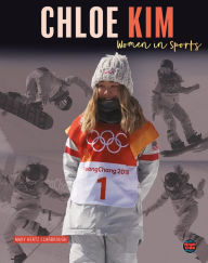 Title: Chloe Kim, Author: Mary  Hertz Scarbrough