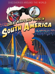 Title: Great Minds and Finds in South America, Author: Koontz