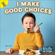 Title: I Make Good Choices, Author: Conn