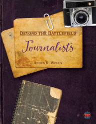Title: Journalists, Author: Allen R. Wells