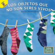 Title: Los objetos que no son seres vivos, Author: Conn